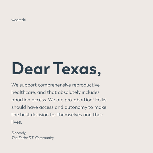 Our Stance on Texas’ Anti-Abortion Laws