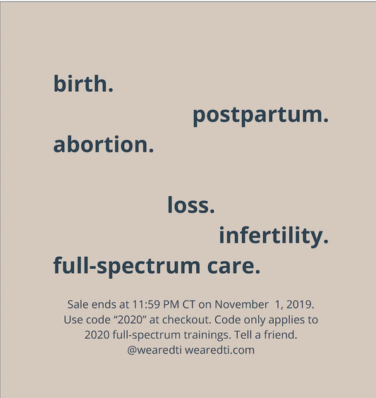 Introducing DTI’s 2019 Flash Sale: Start Your Full-Spectrum Doula Journey Today!