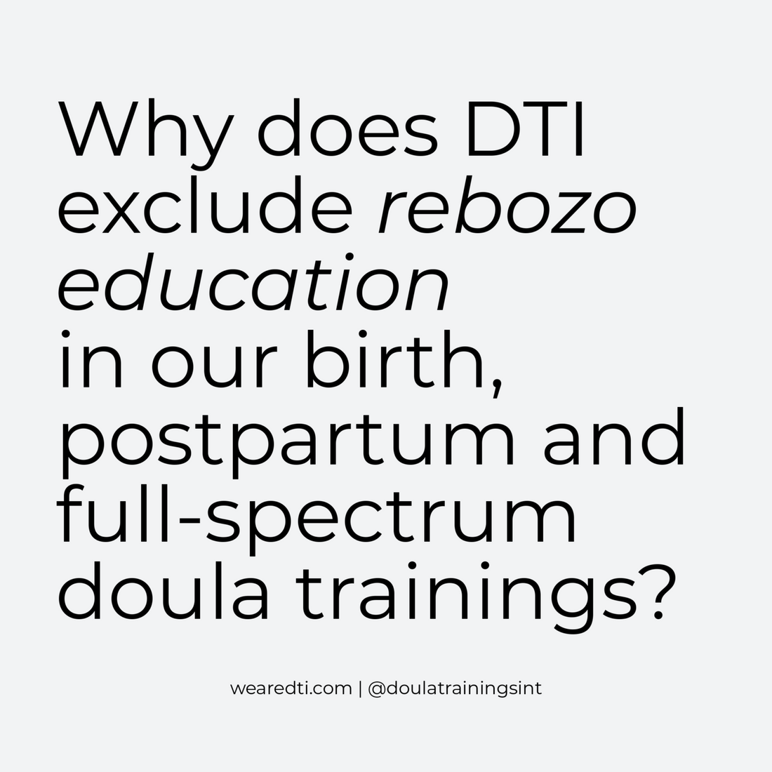 Why Does DTI Exclude Rebozo Training In Our Doula Curriculum?